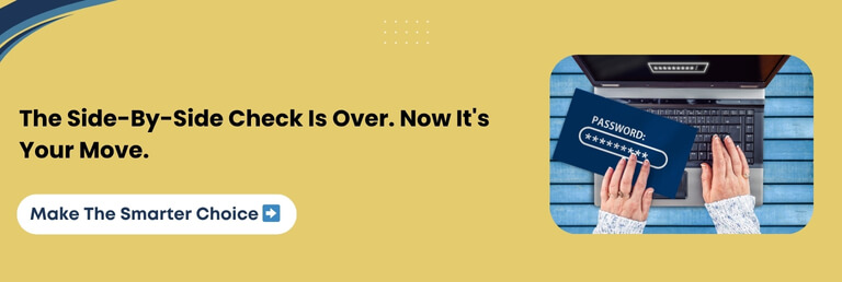 The Side By Side Check Is Over. Now It's Your Move
