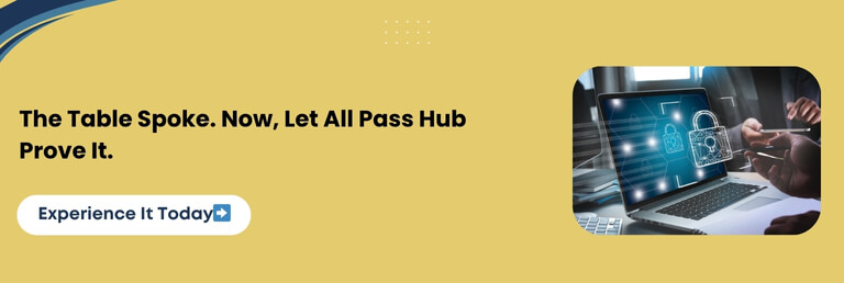 The Table Spoke. Now, Let All Pass Hub Prove It